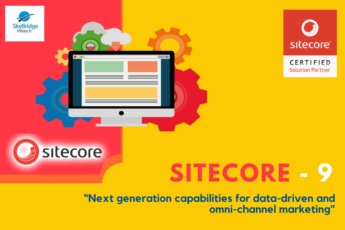 Sitecore 9 xConnect -Next generation capabilities for data-driven and Omni-channel marketing