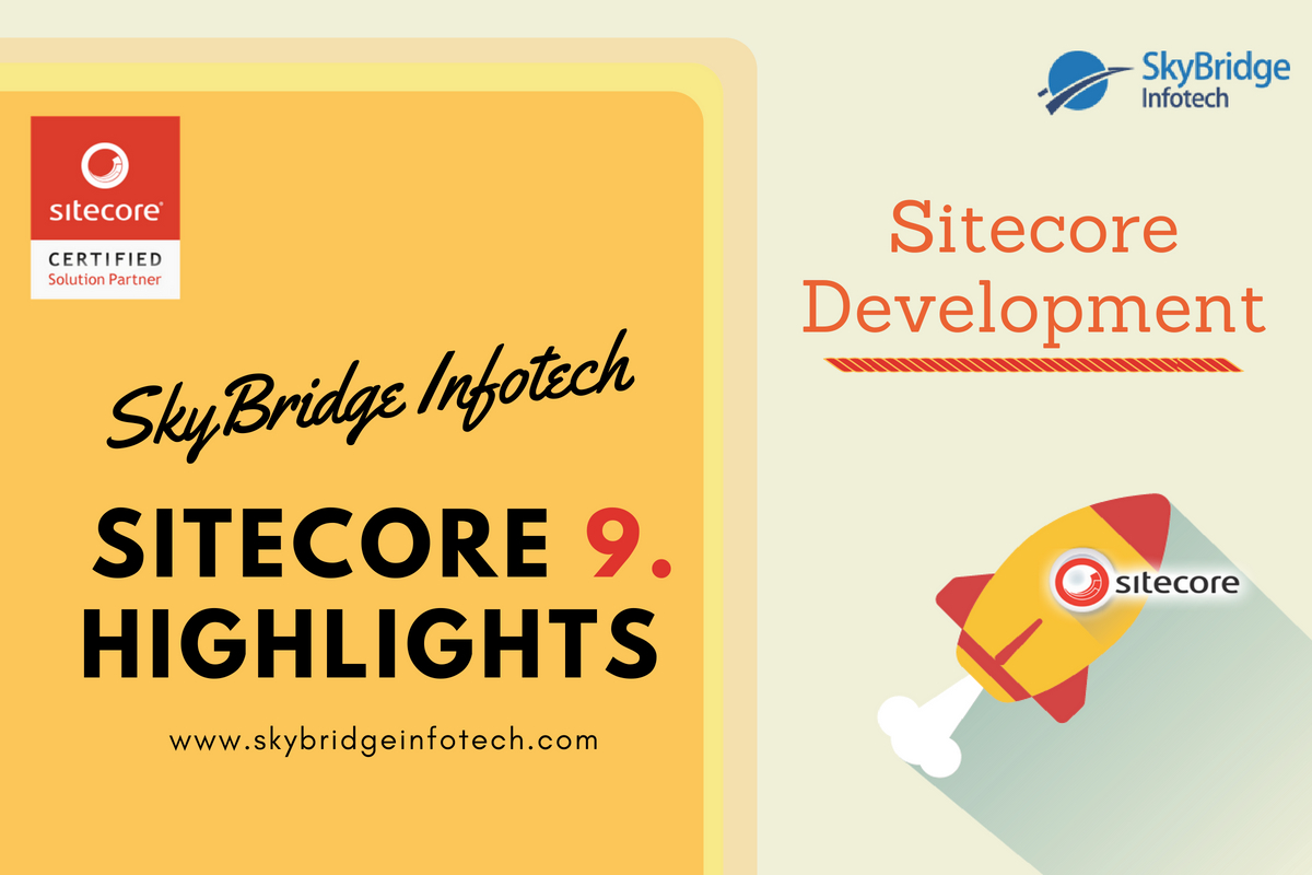 The latest version of Sitecore 9 SkyBridge Infotech