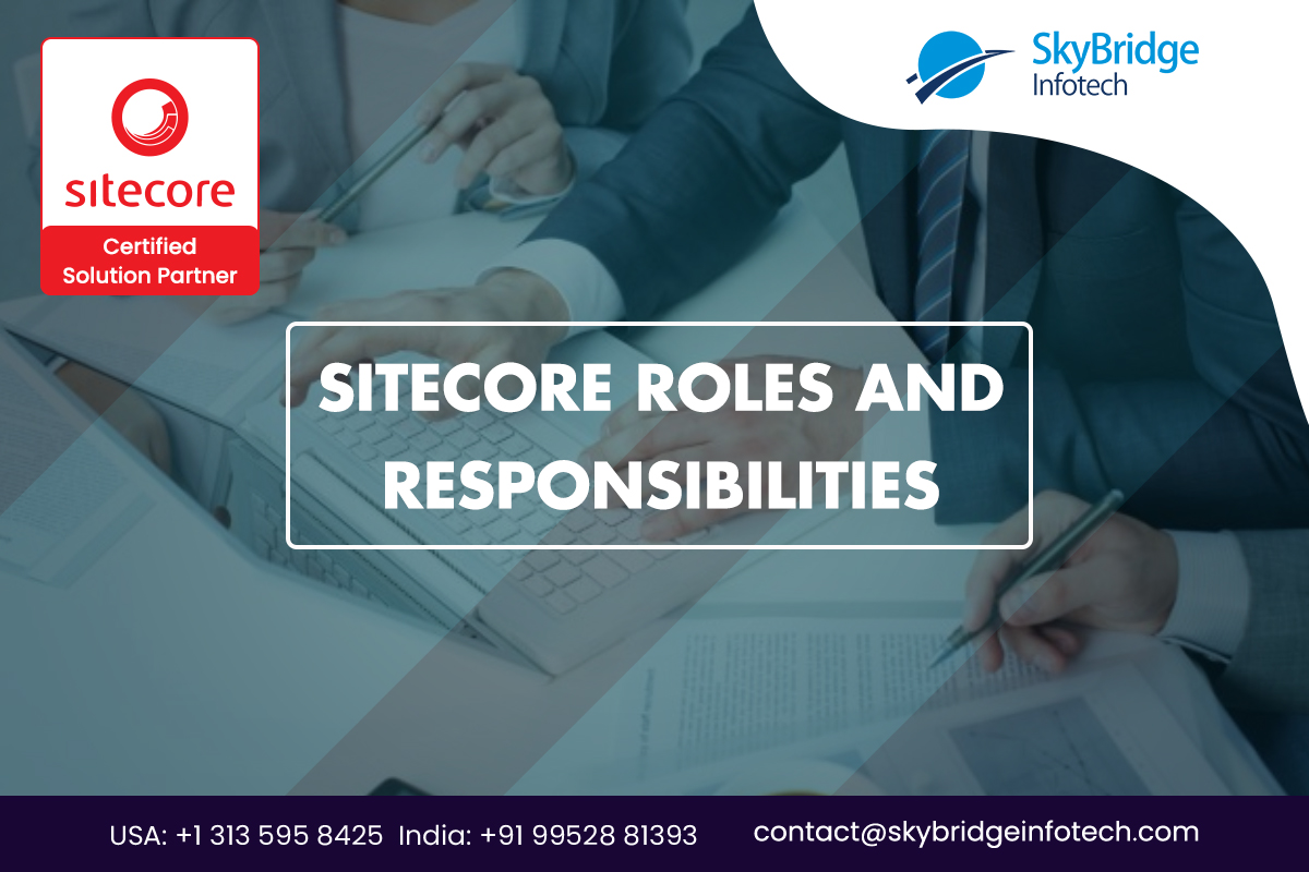 Sitecore Roles and Responsibilities | Sitecore CMS Development Company