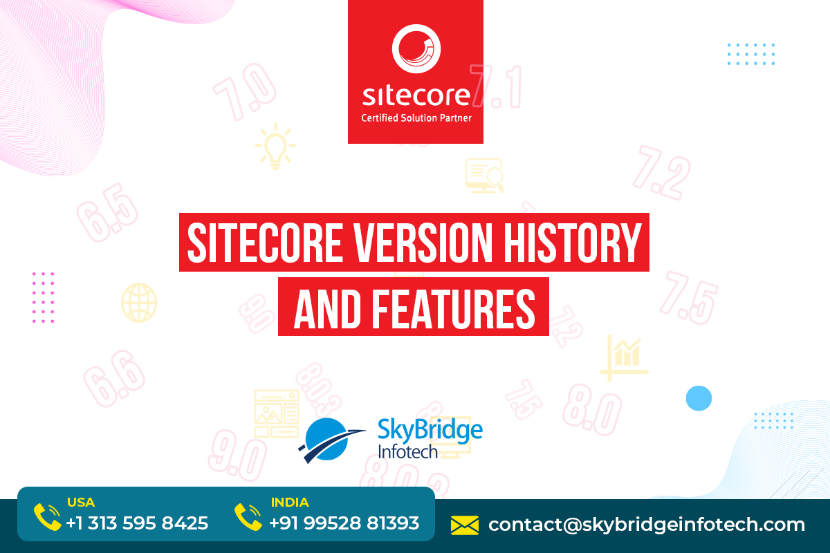 Sitecore Version History and Features | Sitecore Upgrade and Migration Services