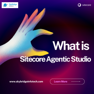 What Is Sitecore Agentic Studio