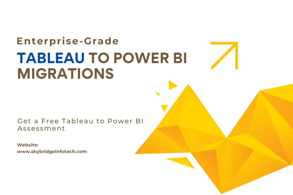 How Skybridge Infotech Delivers Enterprise-Grade Tableau to Power BI Migrations