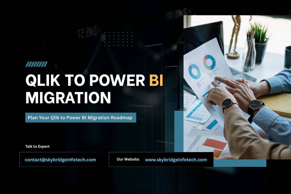 Planning a Successful Qlik to Power BI Migration Roadmap with Skybridge Infotech