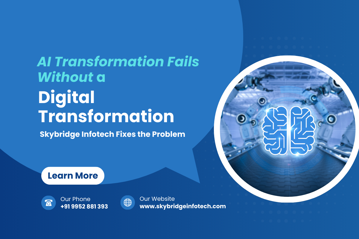 Why AI Transformation Fails Without a Digital Transformation Roadmap – And How Skybridge Infotech Fixes It