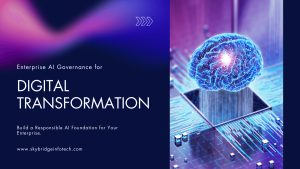 Enterprise AI Governance for Digital Transformation From Policy to Execution - Skybridge Infotech