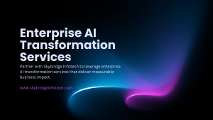 Enterprise AI Transformation Services for Competitive Advantage