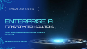 Upgrade Your Business with Enterprise AI Transformation Solutions