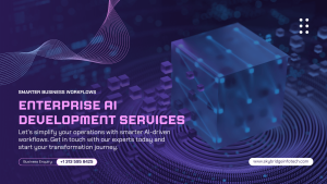 Enterprise AI Development Services for Smarter Business Workflows