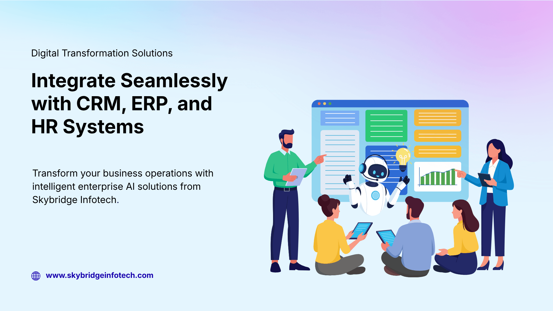 Enterprise AI Solutions Integrate Seamlessly with CRM, ERP, and HR Systems - Skybridge Infotech