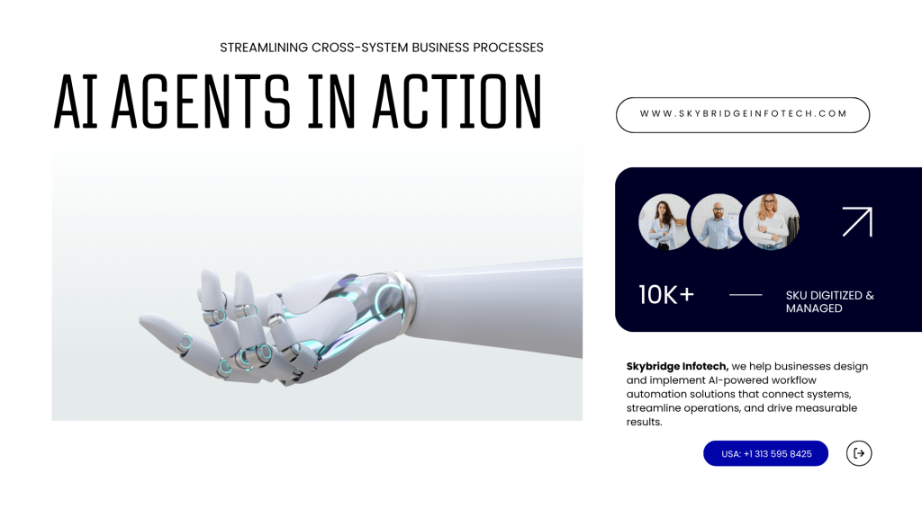 AI Agents in Action Streamlining Cross-System Business Processes - Skybridge Infotech