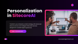 AI-powered Sitecore optimize content for link and list field types | Skybridge Infotech