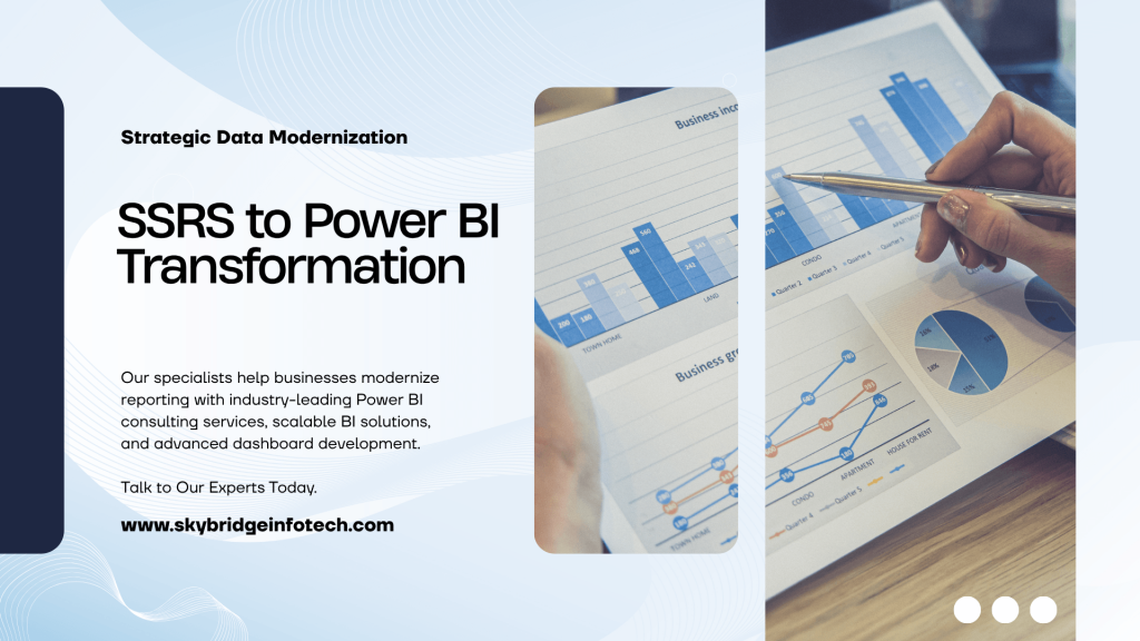 Strategic Data Modernization SSRS to Power BI Transformation - Skybridge Infotech