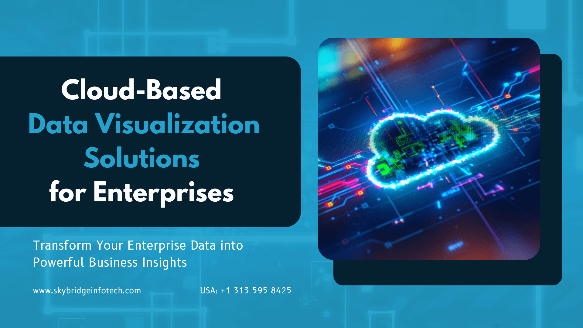 Cloud-Based Data Visualization Solutions for Enterprises | Skybridge Infotech