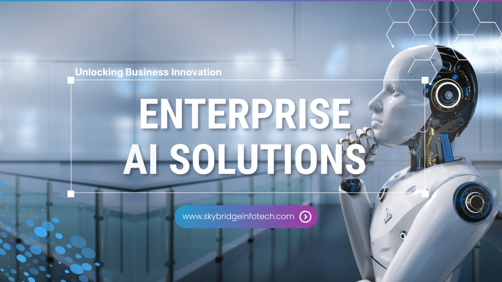 Unlocking Business Innovation with Enterprise AI Solutions