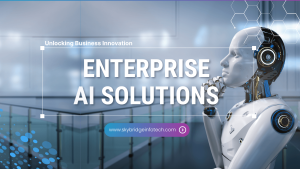 Unlocking Business Innovation with Enterprise AI Solutions