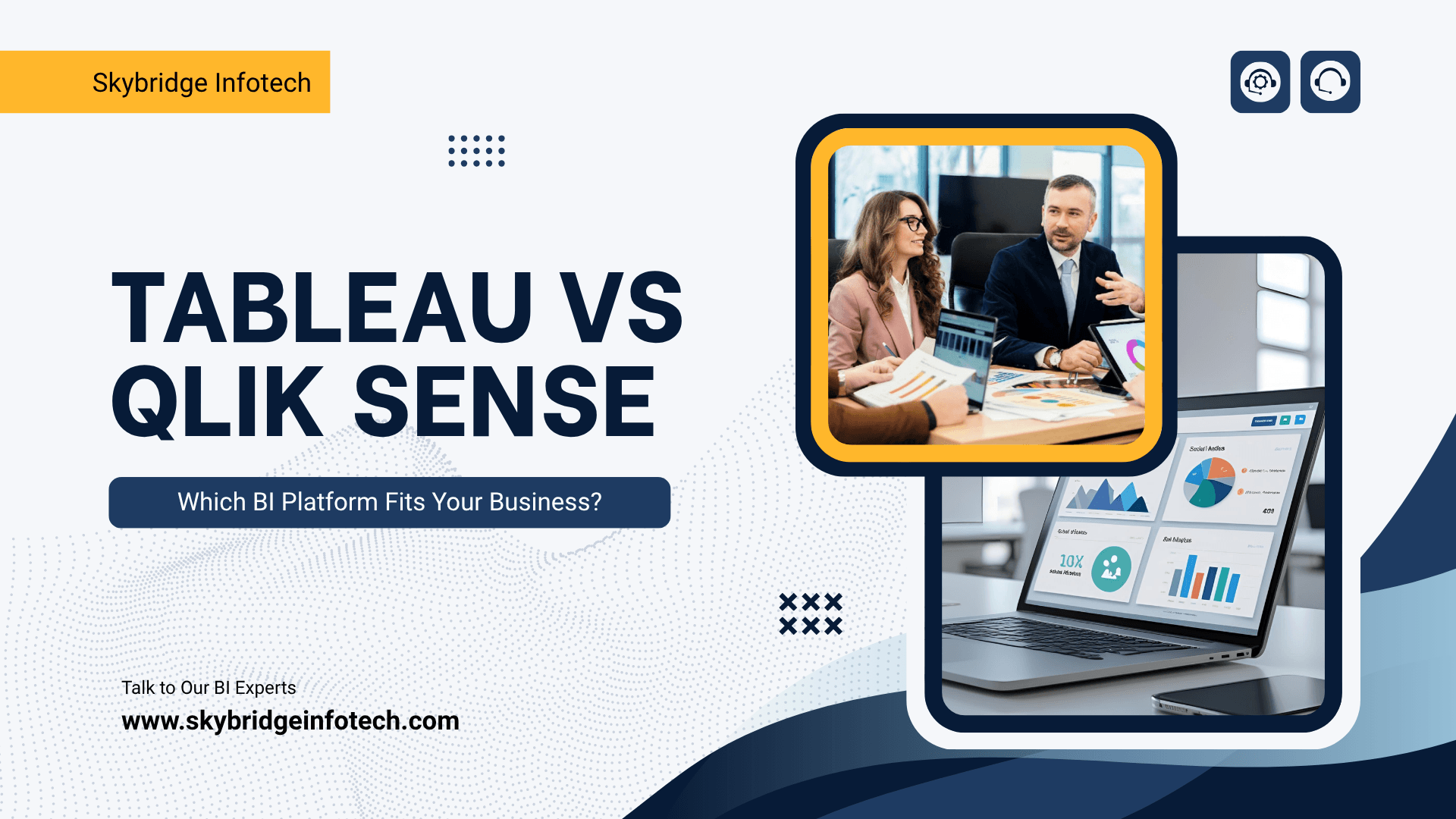 Tableau vs Qlik Sense Which BI Platform Fits Your Business - Skybridge Infotech
