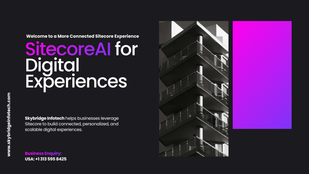 Sitecore Digital Experience | Build a More Connected Experience | Skybridge Infotech
